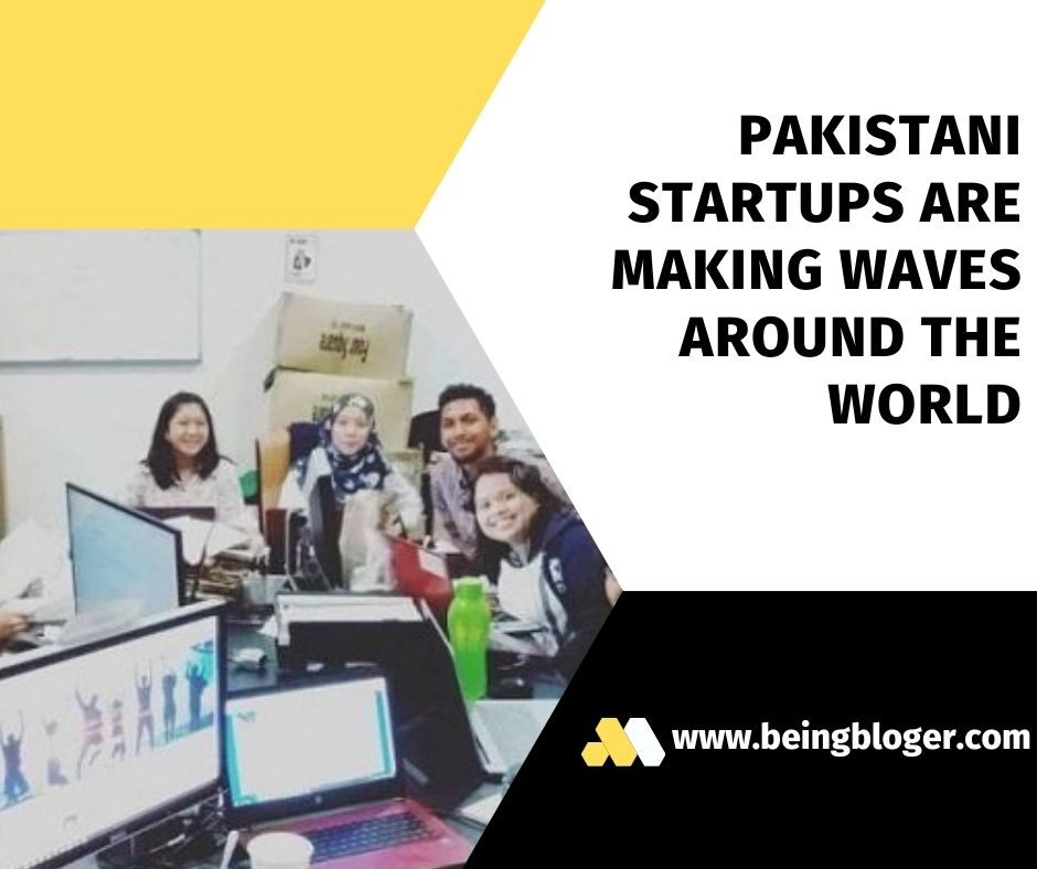 Pakistani startups are making waves around the world